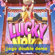 jogo double demo